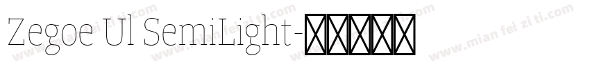 Zegoe Ul SemiLight字体转换